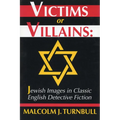 Victims or Villains: Jewish Images in Classic English Detective Fiction - Paperback