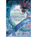Song of Silver, Flame Like Night - Hardcover