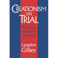 Creationism on Trial: Evolution and God at Little Rock - Paperback
