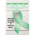 What You Need To Know About Mental Health - Paperback
