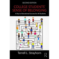 College Students' Sense of Belonging: A Key to Educational Success for All Students - Paperback