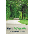 Dear Future Me: The Journey Begins - Paperback