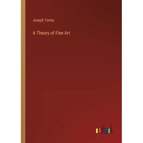 A Theory of Fine Art - Paperback