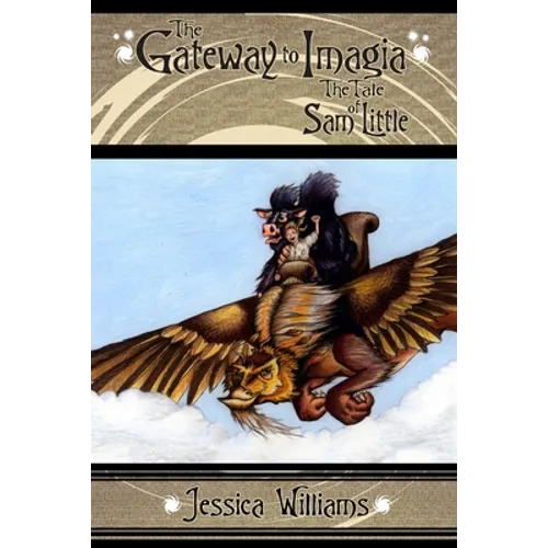 The Gateway to Imagia: The Tale of Sam Little - Paperback
