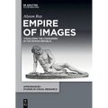 Empire of Images: Visualizing the Conquered in the Roman Republic - Hardcover