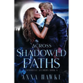 Across Shadowed Paths - Paperback