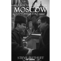 Silicon Valley Man in Moscow: A Novel Inspired by True Events - Hardcover