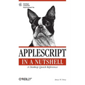 AppleScript in a Nutshell: A Desktop Quick Reference - Paperback