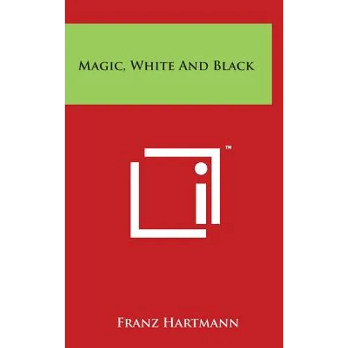 Magic, White and Black - Hardcover