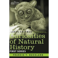Curiosities of Natural History, in Four Volumes: First Series - Hardcover