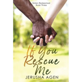 If You Rescue Me: A Clean Christian Romance - Hardcover
