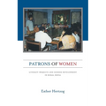 Patrons of Women: Literacy Projects and Gender Development in Rural Nepal - Paperback