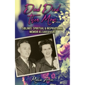 Dad Died, Then Mom: Siblings Spiritual & Inspirational Memoir as Caregivers - Paperback