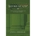 "Just Buy My Vote": African American Voting Rights, and the Chicago Condition - Paperback