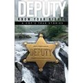Deputy - Know Your Rights: A Cop's True Story - Paperback