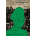 The Enchanted Suitcase: A Window Onto My German Father's World War II Life - Paperback