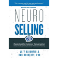 NeuroSelling 2.0: Mastering the Customer Conversation Using the Surprising Science of Decision-Making - Hardcover