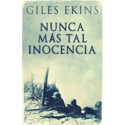 Nunca Más Tal Inocencia - Paperback