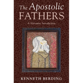 The Apostolic Fathers: A Narrative Introduction - Paperback