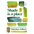 Shade Is a Place - Paperback