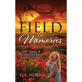 Field of Memories: A Tapestry of Heartwarming Short Stories - Hardcover