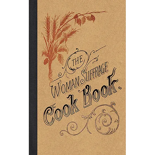 The Woman Suffrage Cook Book - Paperback