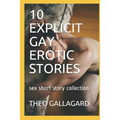 10 Explicit Gay Erotic Stories: Sex Short Story Collection - Paperback