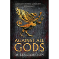 Against All Gods: Volume 1 - Paperback