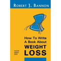 How to Write a Book About Weight Loss - Paperback