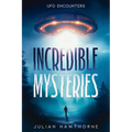 Incredible Mysteries: UFO Encounters - Paperback