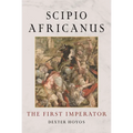 Scipio Africanus: The First Imperator - Hardcover