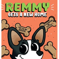 Remmy Gets A New Home - Hardcover