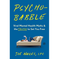 Psychobabble: Viral Mental Health Myths & the Truths to Set You Free - Hardcover