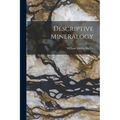 Descriptive Mineralogy - Paperback