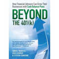 Beyond the 401(k): How Financial Advisors Can Grow Their Businesses with Cash Balance Plans - Paperback
