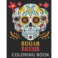 Sugar Skulls: Coloring Book - Paperback