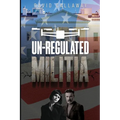Unregulated Militia - Paperback
