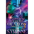 Guilty Pleasures Of A Boss 3: A Billionaire Love Story - Paperback