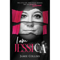 I Am Jessica: A Survivor's Powerful Story of Healing and Hope - Paperback