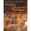 Hidden Treasures of Ethiopia: A Guide to the Remote Churches of an Ancient Land - Paperback