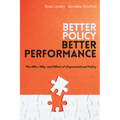 Better Policy Better Performance: The Who, Why, and What of Organizational Policy - Paperback
