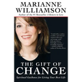 The Gift of Change: Spiritual Guidance for Living Your Best Life - Paperback
