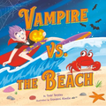 Vampire vs. the Beach: A Summer Halloween Story - Hardcover