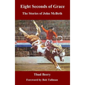 Eight Seconds of Grace: The Stories of John McBeth - Paperback