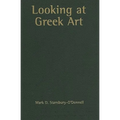 Looking at Greek Art - Hardcover