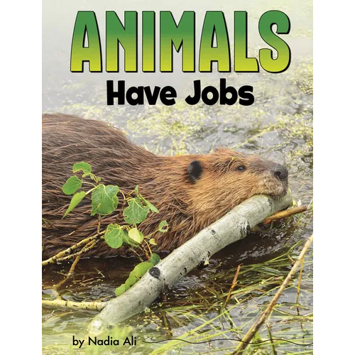 Animals Have Jobs - Paperback