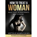 How to Treat a Woman - Paperback
