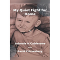 My Quiet Fight for Home - Paperback