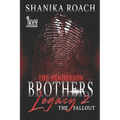 The Henderson Brothers Legacy 2: The Fallout - Paperback