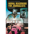 Moral Reasoning for Journalists - Hardcover